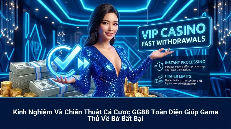 Kinh Nghiệm Và Chiến Thuật Cá Cược GG88 Toàn Diện Giúp Game Thủ Về Bờ Bất Bại